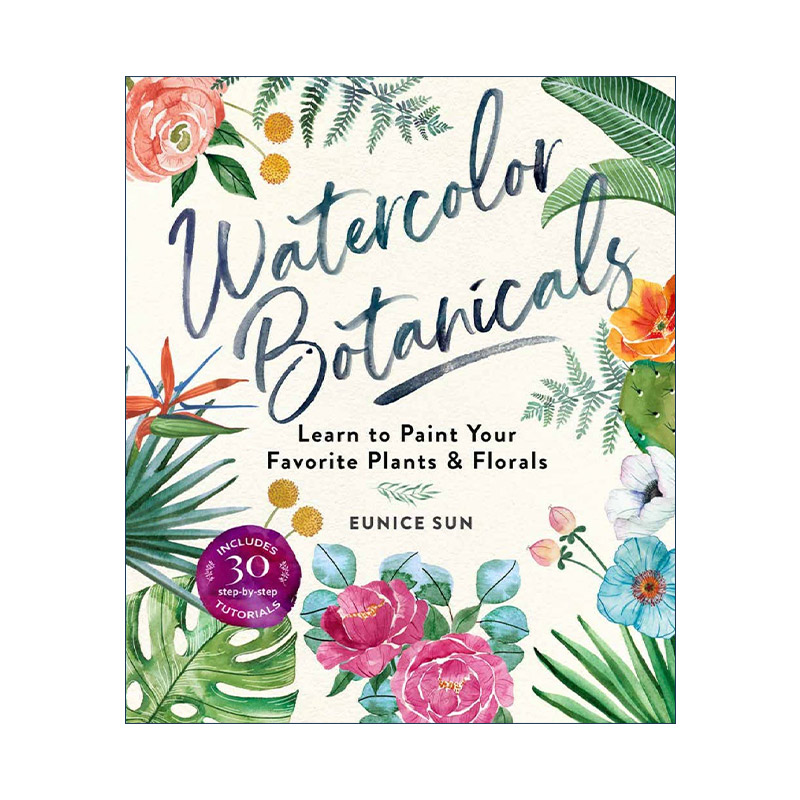 英文原版 Watercolor Botanicals 水彩植物画 学着画你喜欢的植物和花朵 英文版 进口英语原版书籍