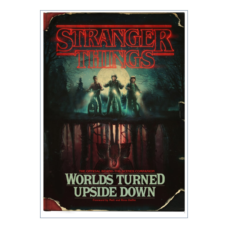 英文原版 Stranger Things Worlds Turned Upside Down 怪奇物语 异世界 前二季官方幕后指南 精装影视设定集 进口英语原版书籍 书籍/杂志/报纸 艺术类原版书 原图主图