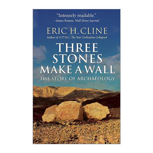 英文原版 Three Stones Make a Wall 考古的故事 了解人类历史与文明经典入门书 埃里克·H.克莱因 英文版 进口英语原版书籍