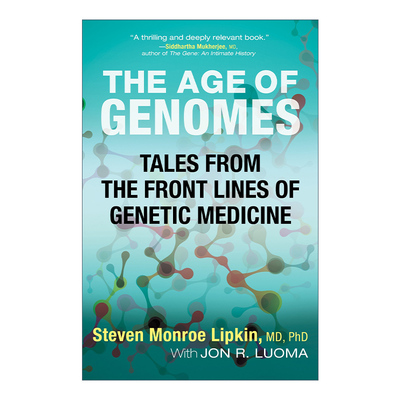 英文原版 The Age of Genomes 基因组时代 基因医学的技术革命 Steven M. Lipkin 英文版 进口英语原版书籍