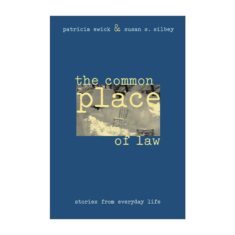英文原版 The Common Place of Law 法律的公共空间 日常生活中的故事 Patricia Ewick 英文版 进口英语原版书籍