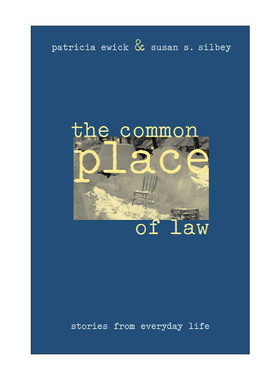 英文原版 The Common Place of Law 法律的公共空间 日常生活中的故事 Patricia Ewick 英文版 进口英语原版书籍