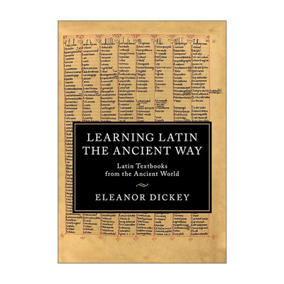 英文原版 Learning Latin the Ancient Way 和古人学拉丁语 英国雷丁大学古希腊及古罗马文学教授埃莉诺·迪基 进口英语原版书籍
