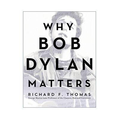 英文原版 Why Bob Dylan Matters 鲍勃迪伦为什么重要 是什么造就了经典 精装 英文版 进口英语原版书籍