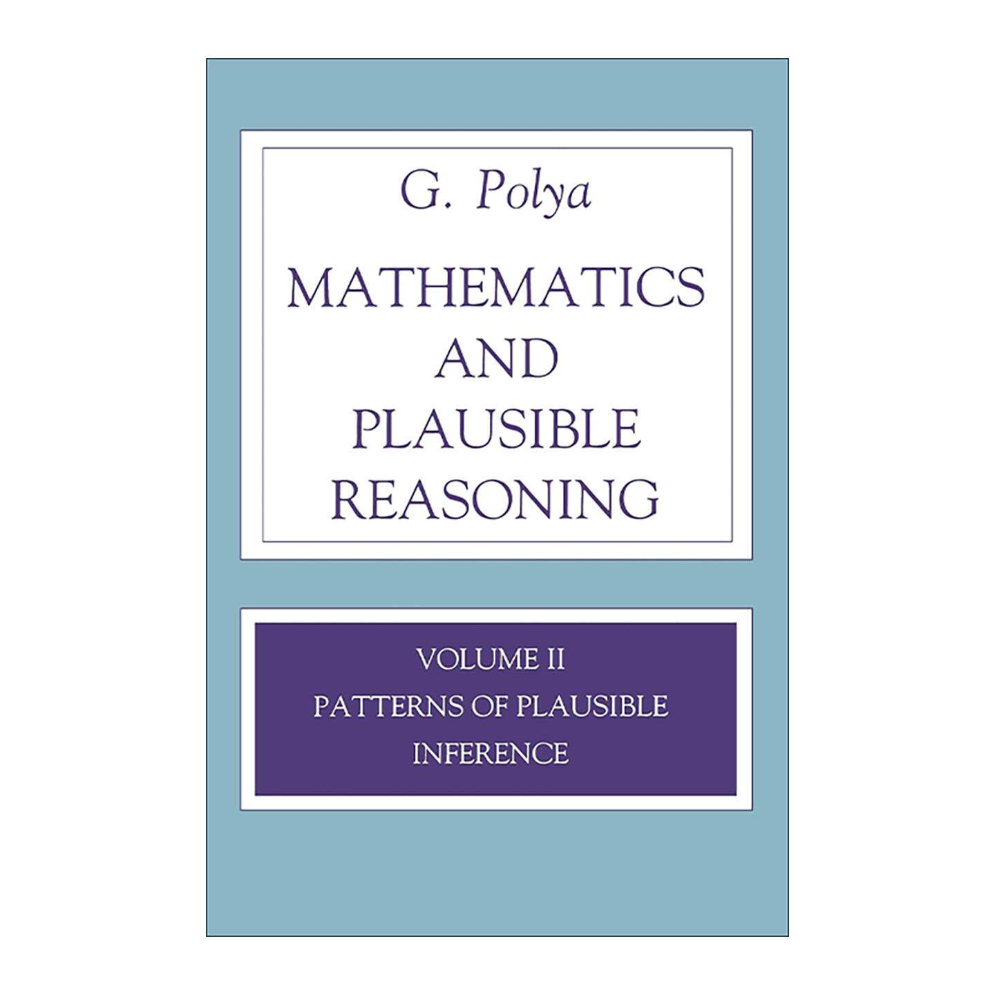 英文原版 Mathematics and Plausible Reasoning Volume 2 数学与猜想 卷二 合情推理模式 G. 波利亚 普林斯顿 进口英语原版书籍