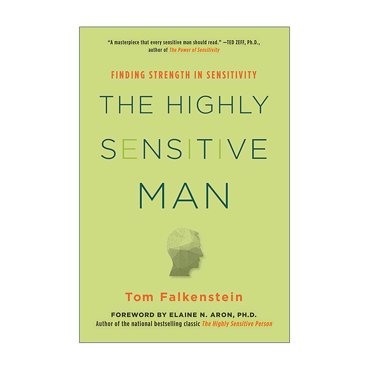 英文原版 The Highly Sensitive Man 高度敏感的男人 如何驾驭本能 道德与同理心 丰富其及其所爱之人的生活 心理指南 英文版