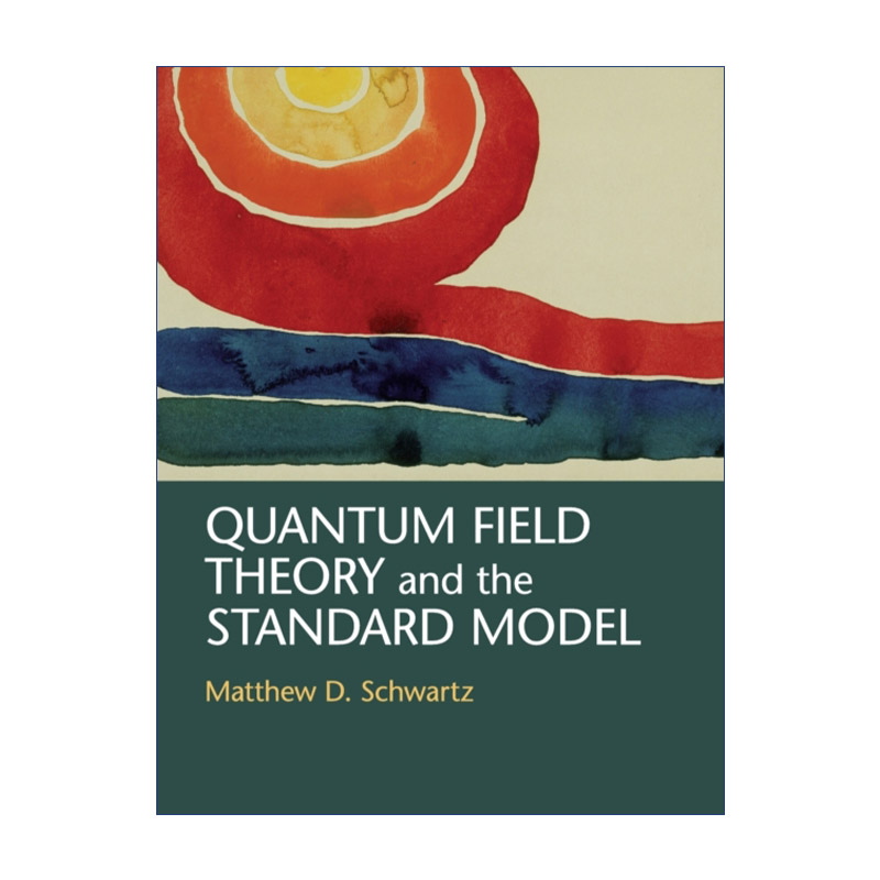 英文原版 Quantum Field Theory and the Standard Model 量子场论与标准模型 马修·迪恩·施瓦茨 精装 英文版 进口英语原版书籍