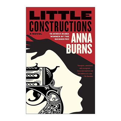 英文原版 Little Constructions 微小建构 布克奖得主安娜·伯恩斯 送奶工同作者 英文版 进口英语原版书籍