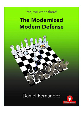 英文原版 The Modernized Modern Defense 现代化的现代防御 国际象棋技巧指南 开局布局 Daniel Fernandez英文版进口英语原版书籍