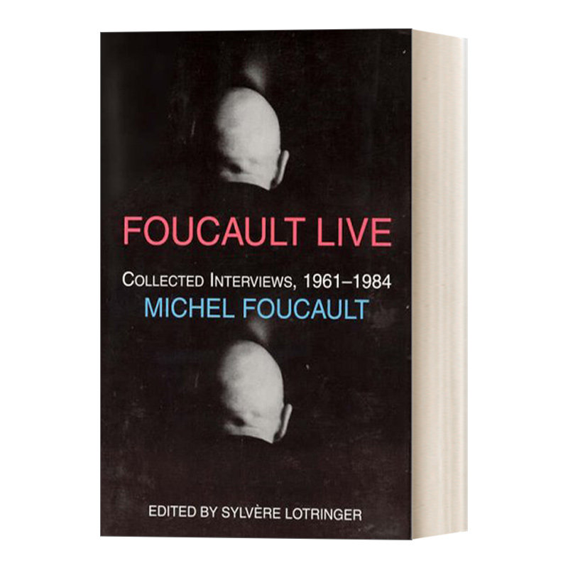 英文原版 Foucault Live Collected Interviews  1961-1984 福柯生活 1961-1984年访谈合集 哲学 Michel Foucault 英文版 进口书籍