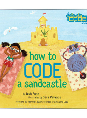 英文原版绘本 How to Code a Sandcastle 如何用编程搭沙堡? 儿童精装绘本 Sara Palacios 英文版 进口英语原版书籍