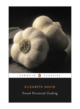 英文原版 French Provincial Cooking Penguin Classics 法国地方烹饪食谱 企鹅经典 南风吹过厨房作者Elizabeth David 英文版