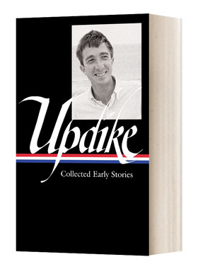 英文原版 John Updike Collected Early Stories 约翰·厄普代克 早期故事集（美国图书馆）精装 英文版 进口英语原版书籍