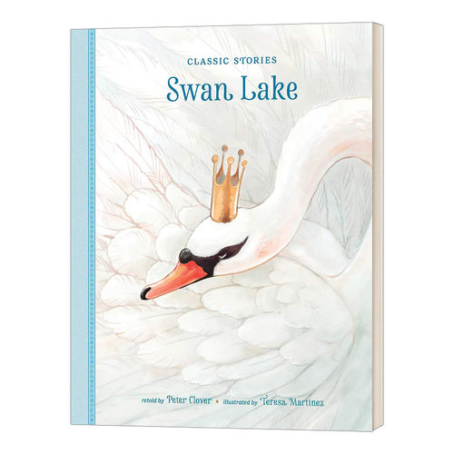 英文原版绘本 Swan Lake 天鹅湖 绘本系列  Teresa Martinez 插画 精装 英文版 进口英语原版书籍
