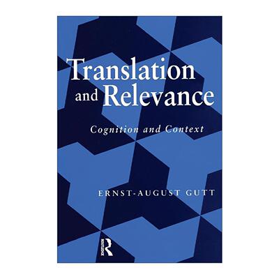 英文原版 Translation and Relevance 翻译与关联 认知和语境 第2版 英文版 进口英语原版书籍