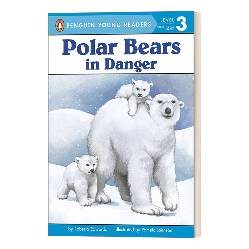 英文原版 Polar Bears: In Danger - Penguin Young Readers Level 3 濒危的北极熊 企鹅青少分级阅读3级 英文版 进口英语原版书籍