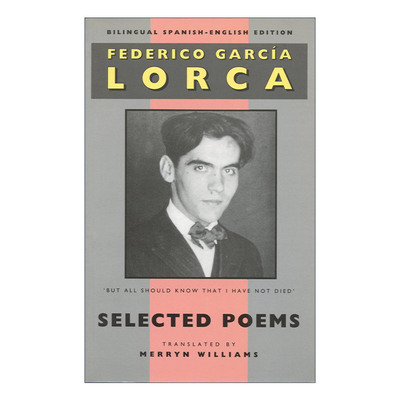 英文原版 Lorca Selected Poems 洛尔迦诗选 英西双语对照 西班牙语诗歌 英文版 进口英语原版书籍