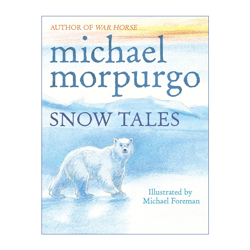 英文原版 Snow Tales Rainbow Bear and Little Albatross彩虹熊和小信天翁两则冰雪童话麦克·莫波格英文版进口英语原版书籍
