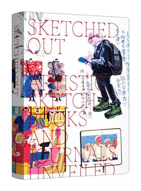 英文原版 Sketched Out Artistic Sketchbooks and Journals Unveiled 涂鸦草稿本 揭开艺术素描本和日记的面纱 进口英语原版书籍