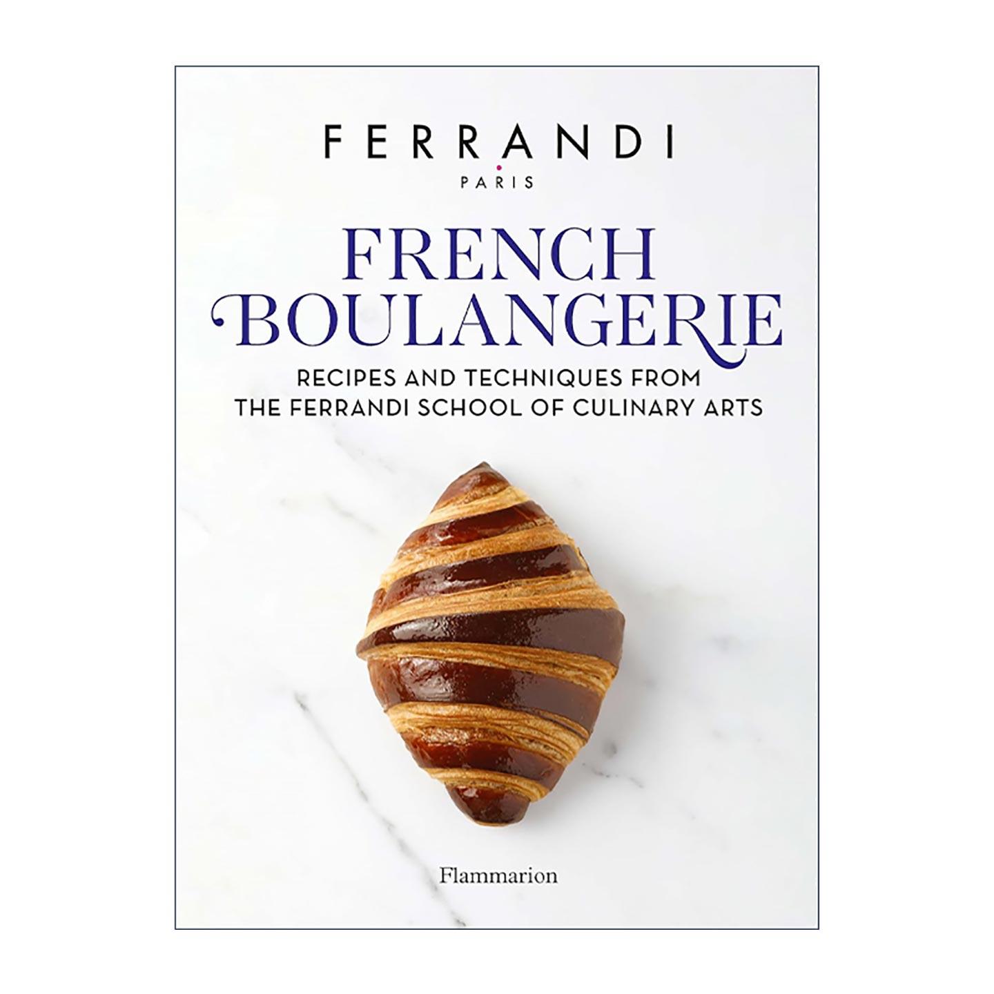 英文原版 French Boulangerie 法式烘焙 巴黎费朗迪学院烘焙食谱和技巧 甜点界哈佛FERRANDI Paris 精装 英文版 进口英语原版书籍