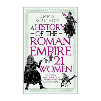 英文原版 A History of the Roman Empire in 21 Women 罗马帝国女性史 Emma Southon 英文版 进口英语原版书籍