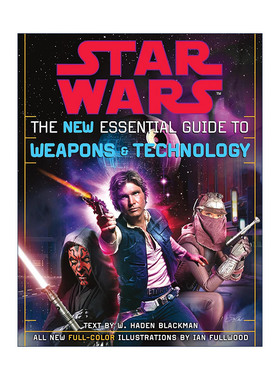 英文原版 Star Wars 星球大战 武器与技术新基本指南 修订版 W. Haden Blackman 英文版 进口英语原版书籍