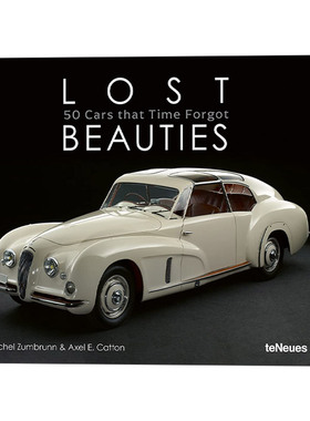 英文原版 Lost Beauties 50 Cars That Time Forgot 失落的美人 被时间遗忘的50辆车 精致古董车摄影集 精装 英文版 进口英语书