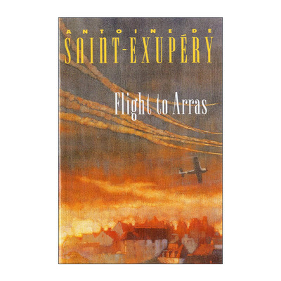 英文原版 Flight to Arras 战斗飞行员 圣埃克苏佩里 英文版 进口英语原版书籍