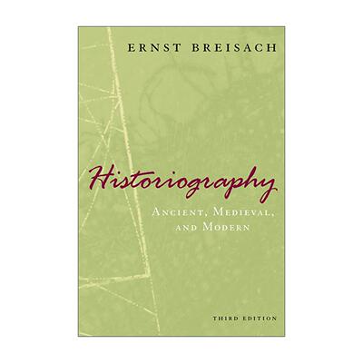 英文原版 Historiography 西方史学史 第三版 恩斯特·布赖萨赫 芝加哥大学出版社 英文版 进口英语原版书籍