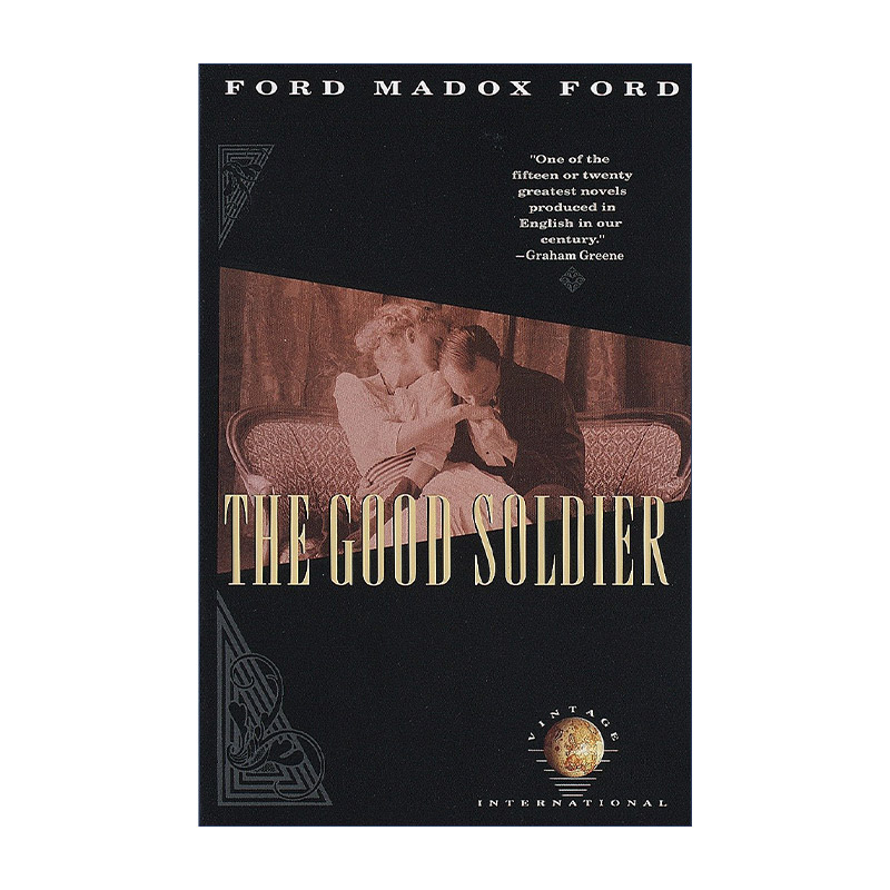 英文原版 The Good Soldier Vintage International 好兵 Ford Madox Ford福特·马多克斯·福特 英文版 进口英语原版书籍