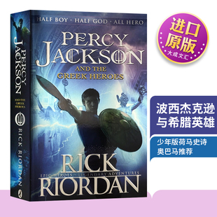 Greek 小说 Jackson the 奥巴马推荐 Percy 荷马史诗 Heroes and 波西杰克逊与希腊英雄 青少年奇幻文学经典 英文原版 英文版 少年版
