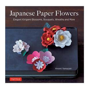 英文原版 Japanese Paper Flowers 日本纸花 插画与剪纸美学 设计制作指南 装饰艺术 Hiromi Yamazaki 英文版 进口英语原版书籍