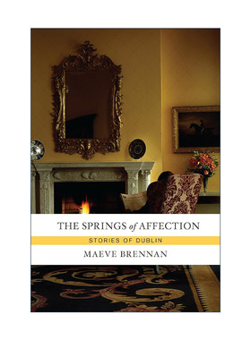英文原版 The Springs of Affection 情感之泉 短篇小说集 Maeve Brennan梅芙·布伦南 英文版 进口英语原版书籍