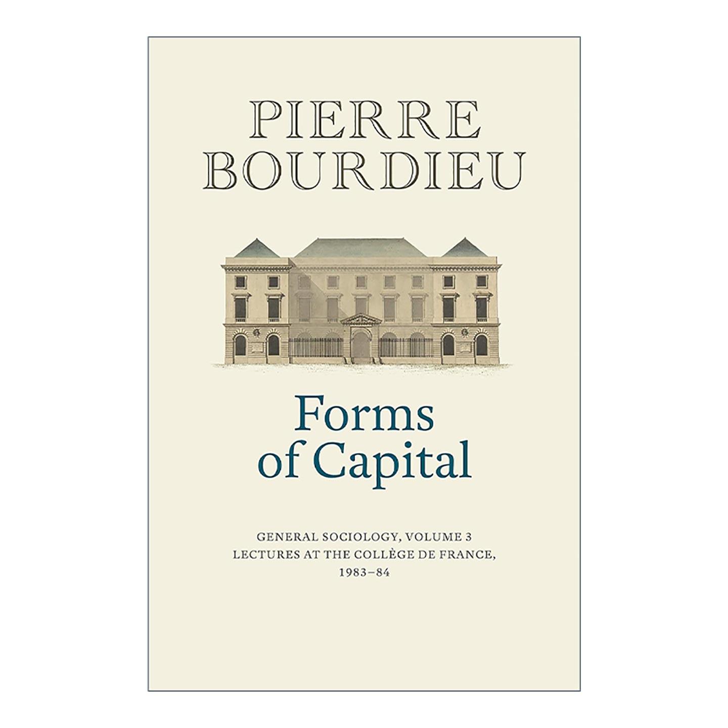英文原版 Forms Of Capital 资本的形式 普通社会学卷3 皮埃尔·布尔迪厄 英文版 进口英语原版书籍