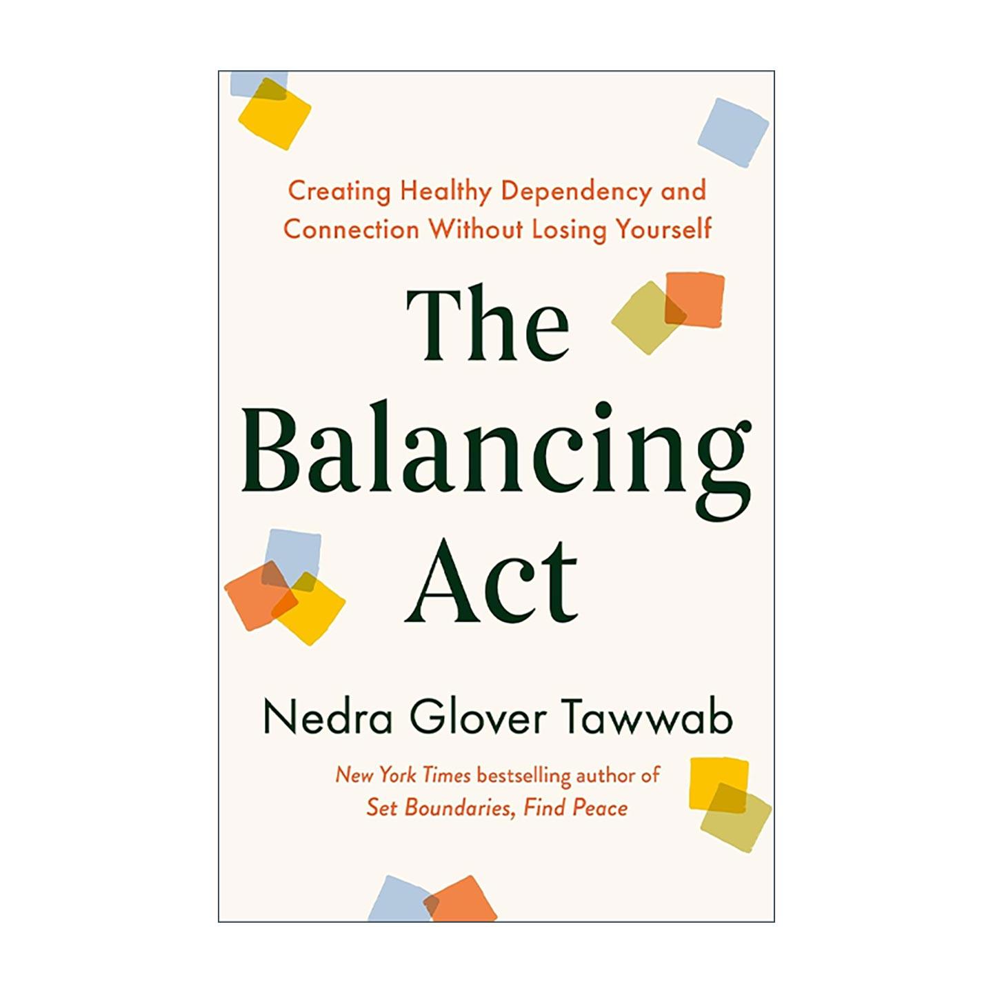英文原版 The Balancing Act 平衡的艺术 建立健康依赖与深度联结 而不迷失自我 界限作者塔瓦布新书 英文版 进口英语原版书籍