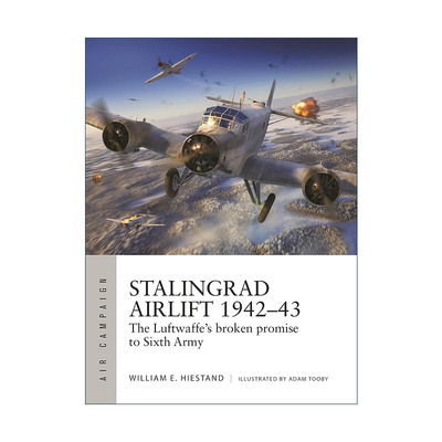 英文原版 Stalingrad Airlift 1942–43 二战德军斯大林格勒空运行动 空中战役系列 英文版 进口英语原版书籍