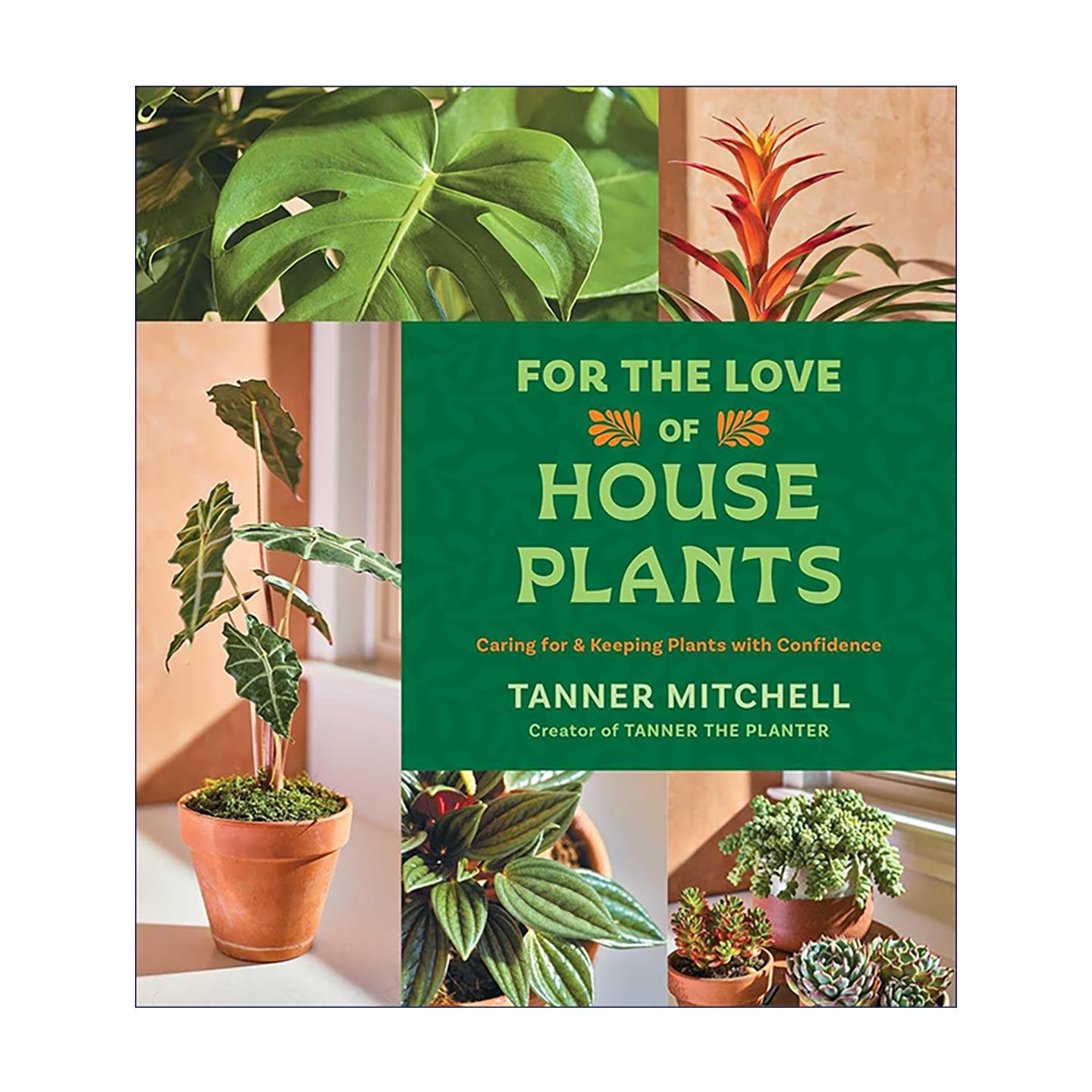 英文原版 For The Love Of Houseplants 爱上室内绿植 从容养护居家植物全书 精装 英文版 进口英语原版书籍