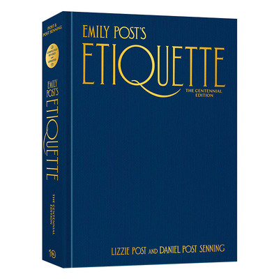 英文原版 Emily Post's Etiquette  The Centennial Edition Emily's Post's Etiquette 艾米莉·波斯特的礼仪 Lizzie Post 进口书