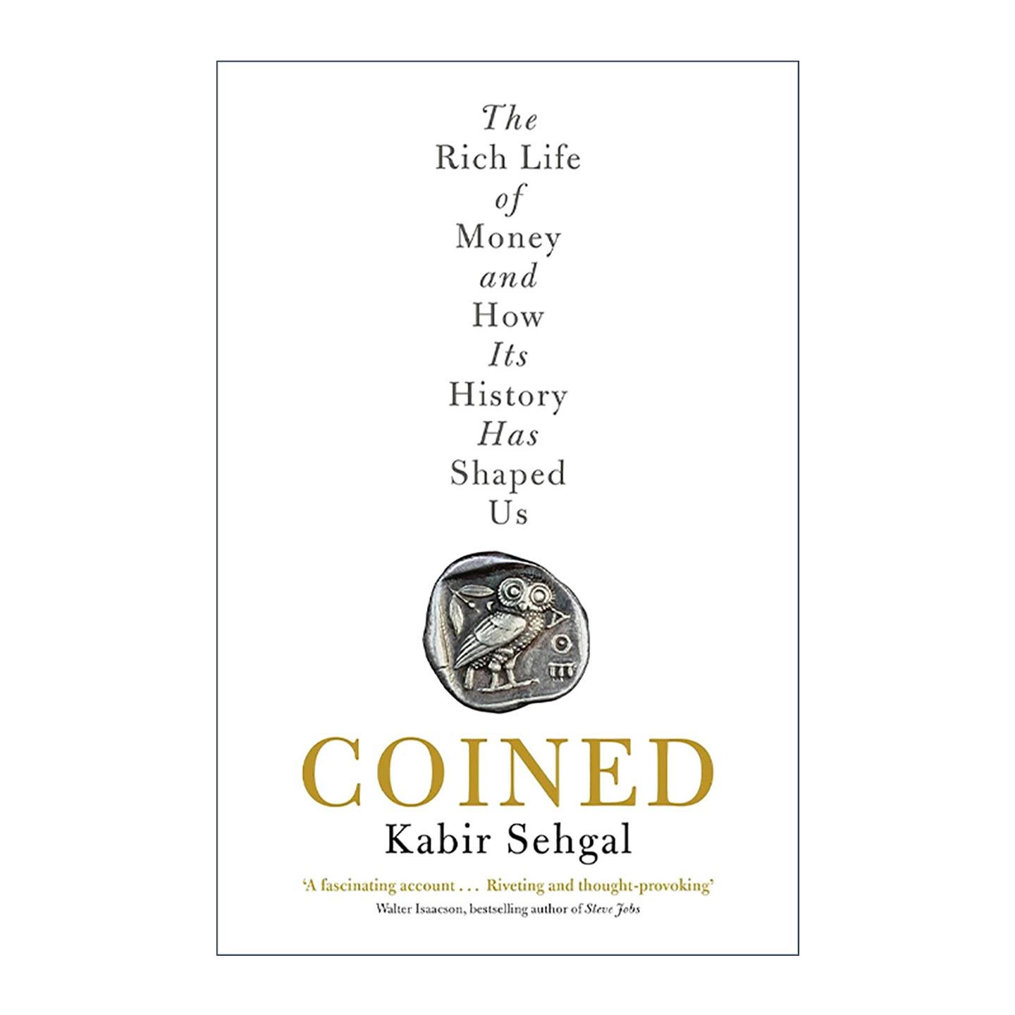 英文原版 Coined 货币简史 卡比尔·塞加尔 Kabir Sehgal 英文版 进口英语原版书籍