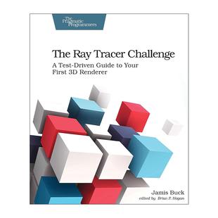3D渲染测试驱动指南 书籍 Ray 进口英语原版 英文版 迷宫程序设计作者贾米斯·巴克 光线追踪器挑战 Challenge Tracer The 英文原版