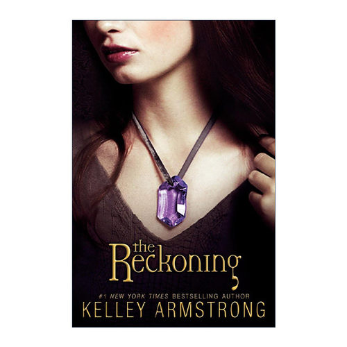英文原版 The Reckoning Darkest Powers 03 黑暗力量系列3 清算 青少年奇幻小说 Kelley Armstrong 英文版 进口英语原版书籍