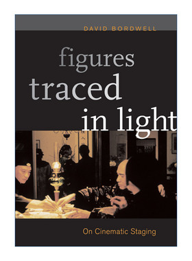 英文原版 Figures Traced in Light 聚光灯下 电影的场面调度 世界电影史作者David Bordwell 英文版 进口英语原版书籍