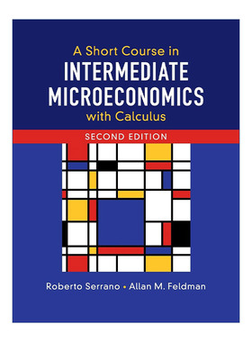 英文原版 A Short Course in Intermediate Microeconomics with Calculus  中级微观经济学精要 罗伯托·塞拉诺 英文版 进口英语