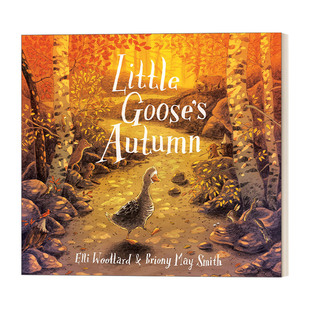 进口图书 3岁以上 小鹅 Gooses Autumn平装 Little Smith 秋天 儿童绘本故事图画书 Briony 英文原版 May