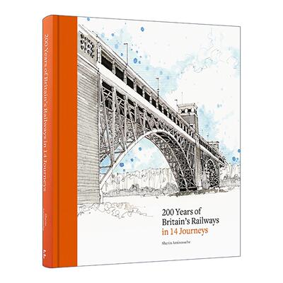 英文原版 200 Years of Britain's Railways in 14 Journeys 14躺旅程了解英国铁路的200年 精装 英文版 进口英语原版书籍