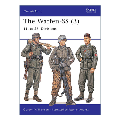 英文原版 The Waffen-SS 3 二战德国党卫军 第11-23师 历史上的军队系列 英文版 进口英语原版书籍