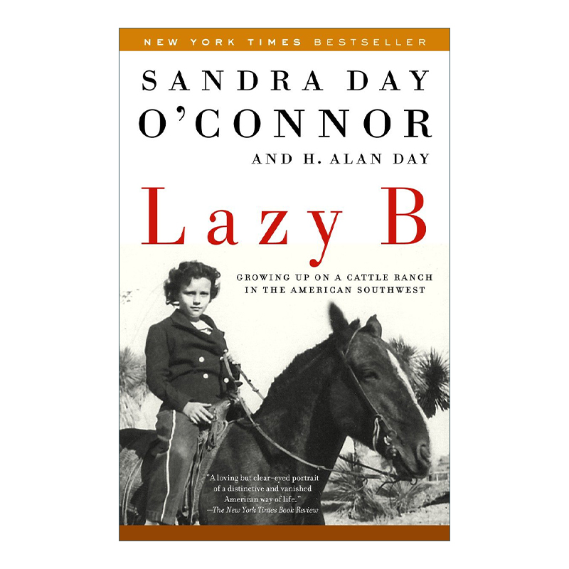 英文原版 Lazy B 桑德拉·戴·奥康纳自传 童年回忆录 美国首位女性最高法院大法官Sandra Day O'Connor 英文版 进口英语原版书籍