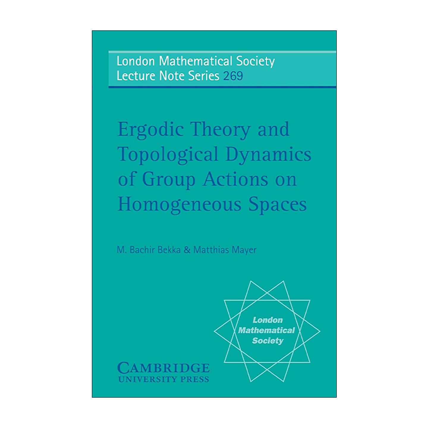 英文原版 Ergodic Theory and Topological Dynamics of Group Actions on Homogeneous Spaces 齐性空间上群作用的遍历理论