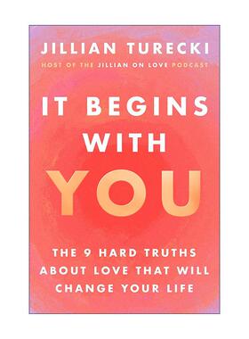 英文原版 It Begins with You 从你开始 改变你一生的9个关于爱情的硬真相 Jillian Turecki 英文版 进口英语原版书籍