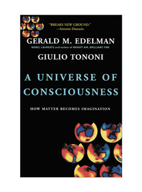英文原版 A Universe of Consciousness 意识的宇宙 物质如何转变为精神 诺贝尔奖得主杰拉尔德·埃德尔曼 英文版进口英语原版书籍
